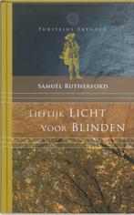 Lieflijk licht voor blinden 9789061403739 S. Rutherford, Verzenden, Gelezen, S. Rutherford