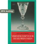 Vriendschap door de eeuwen heen 9789026313158, Verzenden, Gelezen, H.E.S. Woldring