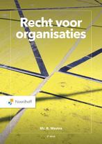 Recht voor organisaties 9789001747626, Boeken, Zo goed als nieuw