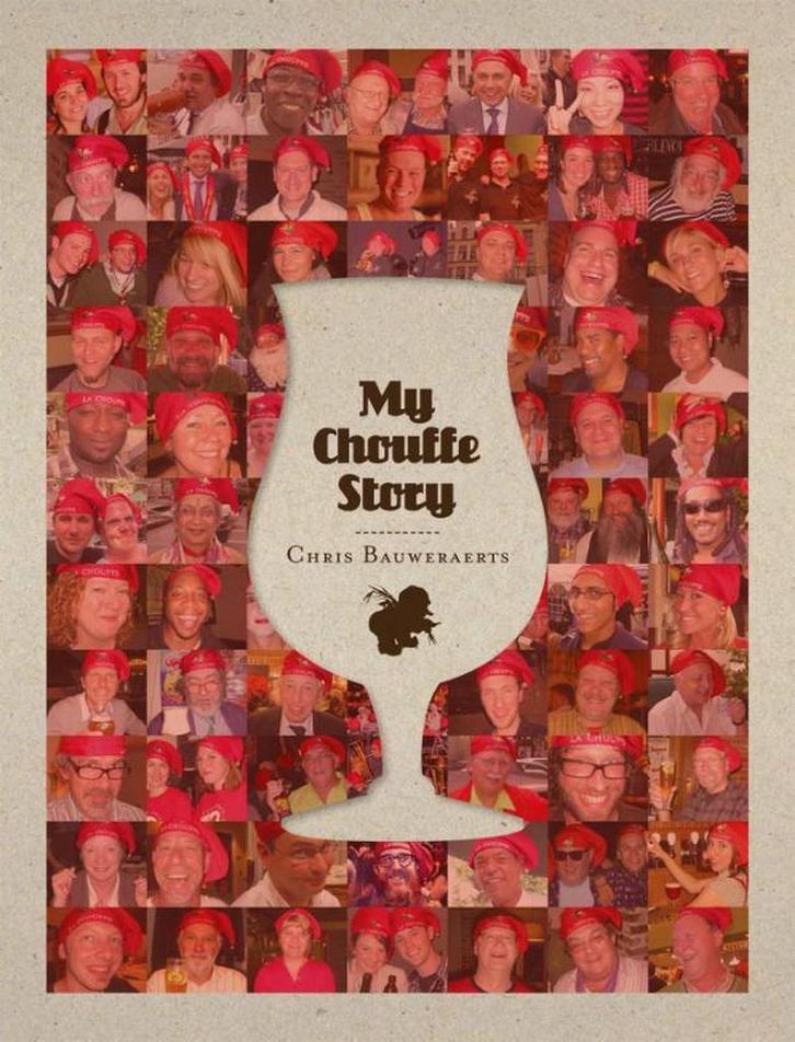 My Chouffe story 9789491513015 Chris Bauweraerts, Boeken, Kookboeken, Zo goed als nieuw, Verzenden
