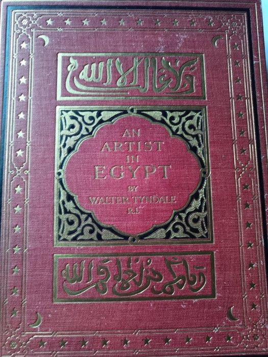 Walter Tyndale - An Artist in Egypt - 1912, Antiek en Kunst, Antiek | Boeken en Bijbels