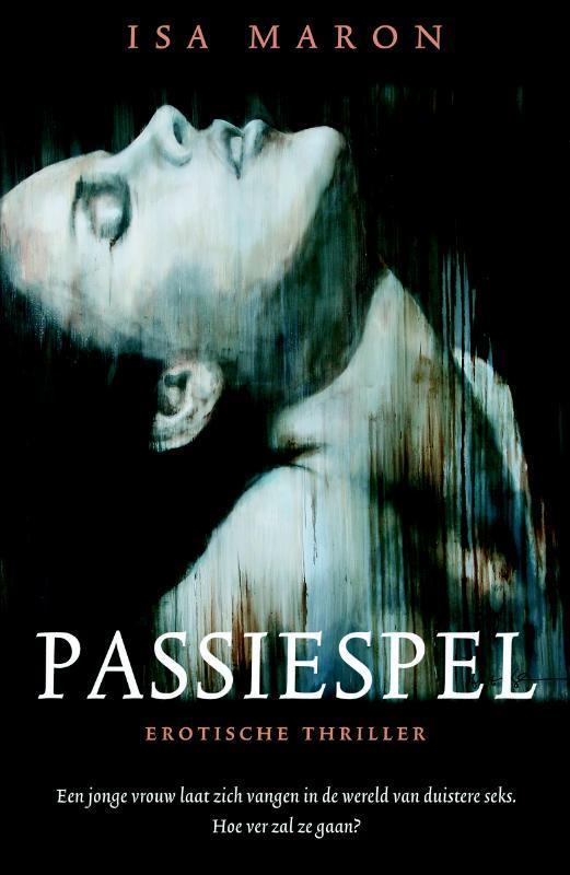Passiespel 9789061122197 Isa Maron, Boeken, Thrillers, Gelezen, Verzenden