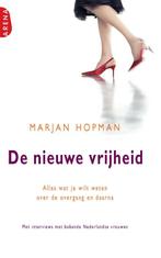 De nieuwe vrijheid 9789069746043 Marjan Hopman, Verzenden, Gelezen, Marjan Hopman