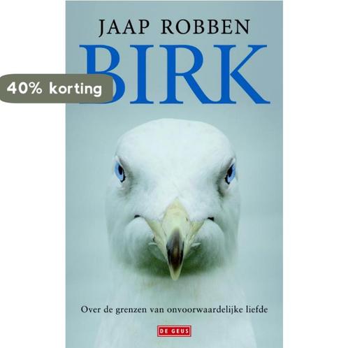 Birk 9789044532777 Jaap Robben, Boeken, Romans, Zo goed als nieuw, Verzenden