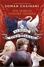 Een wereld zonder prinsen / De School van Goed en Kwaad / 2, Boeken, Kinderboeken | Jeugd | 13 jaar en ouder, Verzenden, Zo goed als nieuw