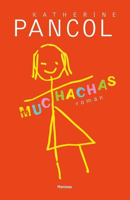 Muchachas 9789022330333 Kathérine Pancol, Boeken, Romans, Gelezen, Verzenden