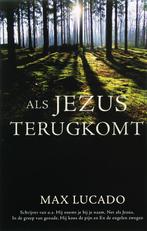 Als Jezus terugkomt 9789063182809 Max Lucado, Boeken, Verzenden, Zo goed als nieuw, Max Lucado