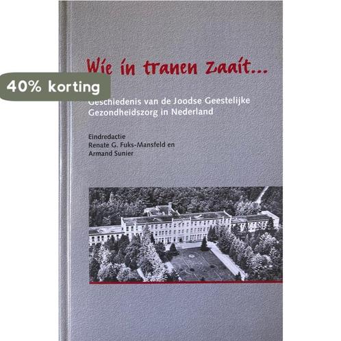 Wie in tranen zaait... 9789023229940, Boeken, Wetenschap, Gelezen, Verzenden