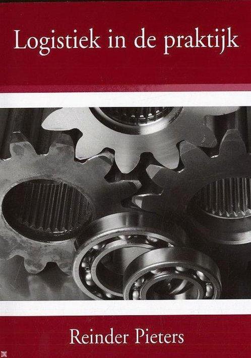Logistiek In De Praktijk 9789078438014 R. Pieters, Boeken, Economie, Management en Marketing, Gelezen, Verzenden