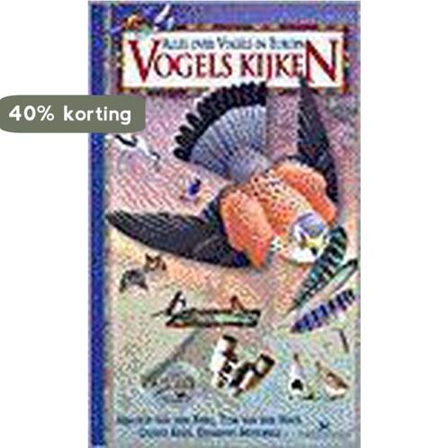 VOGELS KIJKEN 9789021592558 Arnoud van den Berg, Boeken, Wetenschap, Zo goed als nieuw, Verzenden