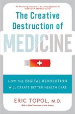 9780465061839 Creative Destruction Of Medicine, Verzenden, Nieuw, Eric Topol