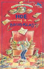 Hoe overleef ik de brugklas? / Hoe overleef ik 9789045107875, Boeken, Verzenden, Zo goed als nieuw, Francine Oomen