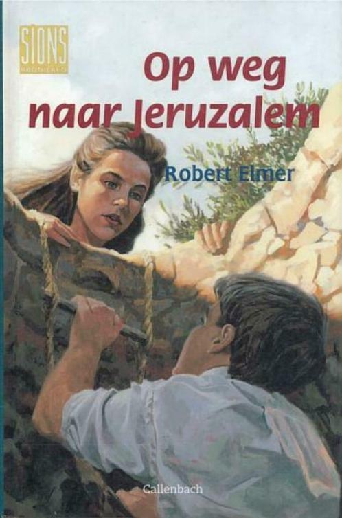 Robert Elmer, Op weg naar Jeruzalem - historisch jeugdboek, Boeken, Kinderboeken | Jeugd | 10 tot 12 jaar, Nieuw, Non-fictie, Ophalen of Verzenden