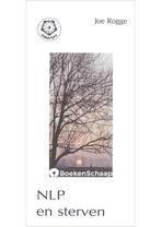 NLP en sterven Joe Rogge, Boeken, Psychologie, Verzenden, Zo goed als nieuw