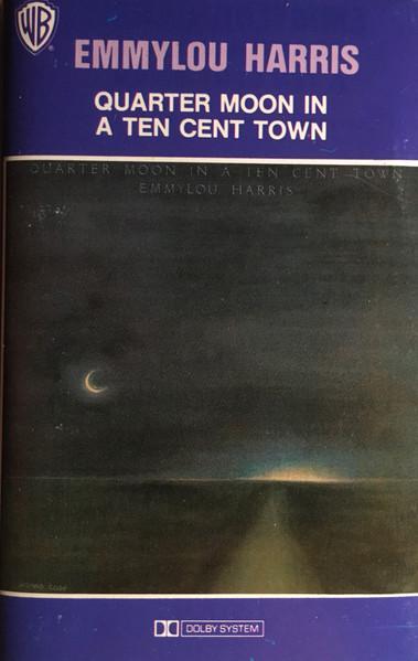Cassette - Emmylou Harris - Quarter Moon In A Ten Cent Town, Cd's en Dvd's, Cassettebandjes, Verzenden