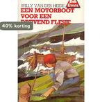 Een motorboot voor een drijvend flesje / Bob Evers-serie /, Boeken, Verzenden, Gelezen, W. van der Heide
