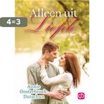 Alleen uit liefde 9789036430050 Annie Oosterbroek-Dutschun, Verzenden, Gelezen, Annie Oosterbroek-Dutschun