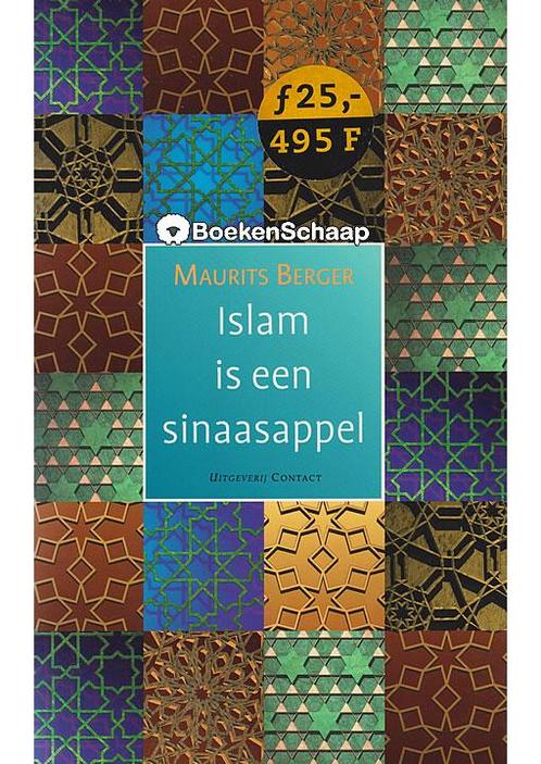 Islam is een sinaasappel Maurits Berger, Boeken, Godsdienst en Theologie, Verzenden