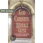 GOD CHRISTUS HEILIGE GEEST 9789050184762 E. Meijering, Verzenden, Zo goed als nieuw, E. Meijering