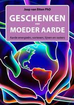 Geschenken van Moeder Aarde 9789078070511 Jaap van Etten, Boeken, Esoterie en Spiritualiteit, Verzenden, Gelezen, Jaap van Etten