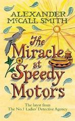 Miracle At Speedy Motors 9780316030076, Verzenden, Zo goed als nieuw, Alexander McCall Smith