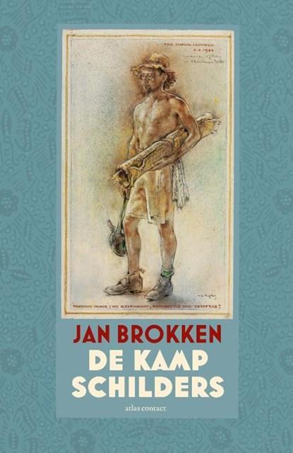 De kampschilders | 9789045045924 | Jan Brokken, Boeken, Literatuur, Zo goed als nieuw