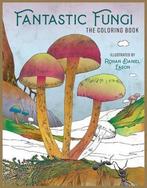 Fantastic Fungi The Coloring Book, Verzenden, Nieuw