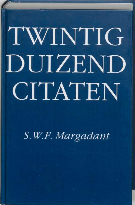 Twintigduizend citaten 9789053411551, Boeken, Overige Boeken, Zo goed als nieuw, Verzenden