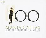 cd - Maria Callas - Maria Callas: 100 Best Classics, Cd's en Dvd's, Verzenden, Zo goed als nieuw