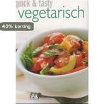 QUICK EN TASTY VEGETARISCHE GERECHTEN 9789039615485, Boeken, Verzenden, Gelezen