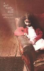 A girl made of dust by Nathalie Abi-Ezzi (Paperback), Gelezen, Verzenden, Nathalie Abi-Ezzi