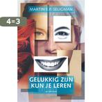 Gelukkig Zijn Kun Je Leren 9789027479631, Boeken, Verzenden, Zo goed als nieuw, Martin E.P. Seligman