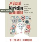 Visual Marketing Revolution 9780789748652 Stephanie Diamond, Verzenden, Zo goed als nieuw, Stephanie Diamond