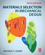 9780081005996 Materials Selection in Mechanical Design, Verzenden, Zo goed als nieuw, Michael F. Ashby