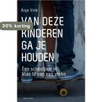 Van deze kinderen ga je houden 9789045705637 Anja Vink, Boeken, Verzenden, Gelezen, Anja Vink