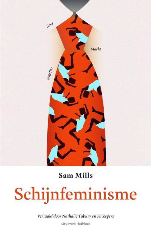 Schijnfeminisme 9789083206080 Sam Mills, Boeken, Overige Boeken, Zo goed als nieuw, Verzenden