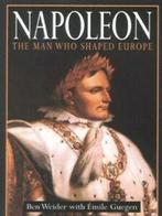 Napoleon: the man who shaped Europe by Ben Weider, Gelezen, Ben Weider, Verzenden