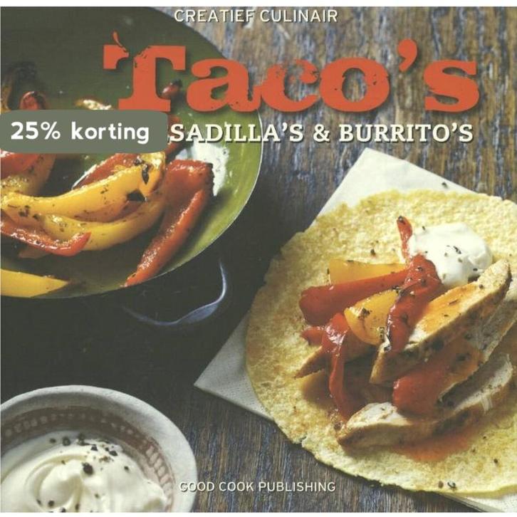 Tacos, quesadillas en burritos / Creatief Culinair, Boeken, Kookboeken, Zo goed als nieuw, Verzenden