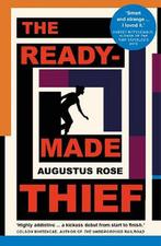 The Readymade Thief 9780099510864 Augustus Rose, Gelezen, Augustus Rose, Verzenden