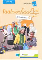 Taalverhaal Nu Antwoorden Werkschrift Spelling 7A, Verzenden, Nieuw