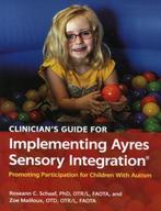 9781569003657 Clinicians Guide for Implementing Ayres Sen..., Verzenden, Zo goed als nieuw, Roseann Schaaf