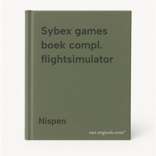 Sybex games boek compl. flightsimulator 9789051606256 Nispen, Boeken, Informatica en Computer, Gelezen, Verzenden