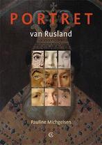 Portret van Rusland 9789081951227 Pauline Michgelsen, Verzenden, Zo goed als nieuw, Pauline Michgelsen