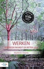9789462152007 Werken iedereen wordt er beter van, Verzenden, Zo goed als nieuw, Marleen Teunis
