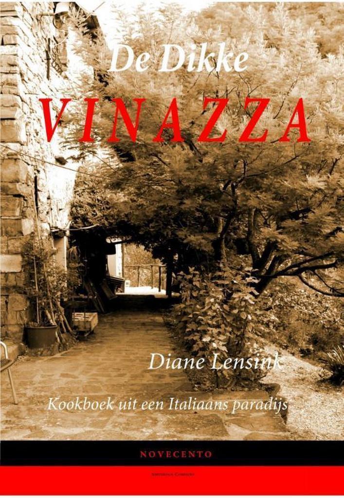 De dikke Vinazza 9789491126024 Diane Lensink, Boeken, Kookboeken, Gelezen, Verzenden