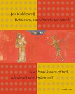 Rebussen, van duivels tot Bosch 9789460044748 Jos Koldeweij, Boeken, Kunst en Cultuur | Beeldend, Verzenden, Zo goed als nieuw