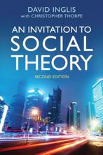 Invitation to Social Theory 9781509506408, Boeken, Zo goed als nieuw