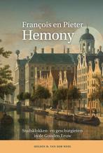 François en Pieter Hemony 9789087046804, Verzenden, Gelezen, Heleen B. van der Weel