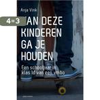 Van deze kinderen ga je houden 9789045705637 Anja Vink, Boeken, Verzenden, Gelezen, Anja Vink