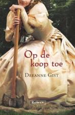 Op de koop toe 9789029719896 Deeanne Gist, Boeken, Verzenden, Gelezen, Deeanne Gist